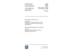 IEC/TR 62271-308 Ed. 1.0 b:2002, High-voltage switchgear and controlgear - Part 308: Guide for asymmetrical short-circuit breaking test duty T100a