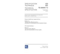 IEC/TS 60695-7-3 Ed. 2.0 b:2004, Fire hazard testing - Part 7-3: Toxicity of fire effluent - Use and interpretation of test results
