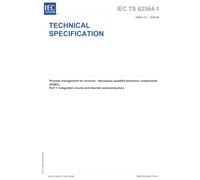 IEC/TS 62564-1 Ed. 4.0 en:2026, Fourth Edition: Process management for avionics - Aerospace qualified electronic components (AQEC) - Part 1: Integrated circuits and discrete semiconductors