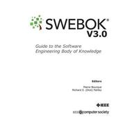 Ieee Computer S Guide to the Software Engineering Body of Knowledge (Tascabile)