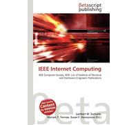 IEEE Internet Computing: IEEE Computer Society, IEEE, List of Institute of Electrical and Electronics Engineers Publications