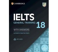 IELTS 18 General Training Student's Book with Answers with (Mixed Media Product)