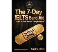 IELTS 7-Day Band-Aid: Fix the 20 Silent Mistakes Killing Your Score
