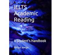 IELTS Academic Reading: A student's Handbook