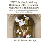IELTS Academic Writing Book with IELTS Grammar Preparation & Sample (Tascabile)