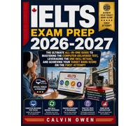 IELTS EXAM PREP 2026-2027: The Ultimate All-in-One Guide to Mastering the Computer-Delivered Test, Leveraging the One Skill Retake, and Achieving Your Target Band Score on the First Attempt