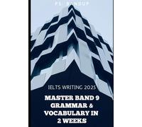 IELTS Grammar Made Easy: Band 8+ in 2 Weeks: Grammar Rules and Examples to Reach Band 9 | Master Complex Sentences and Structures for Writing Success