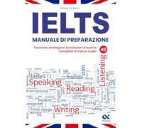 IELTS. Manuale di preparazione. Con tracce audio