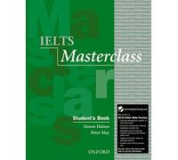 IELTS masterclass. Student's book. Per le Scuole superiori. Con espansione online: Preparation for students who require IELTS for academic purposes