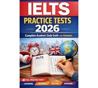 IELTS Practice Tests 2026: Complete Academic Study Guide with Answers: Bilingual English-Spanish Study Guide