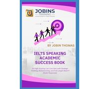 IELTS Speaking Academic Success Book: 50 High-Scoring Cue Card Sets with Strategic Thinking, Brainstorming, and Full-Length Band 9 Model Responses