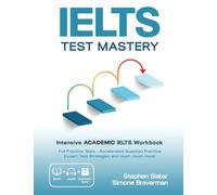 IELTS Test Mastery: Intensive Academic IELTS Workbook