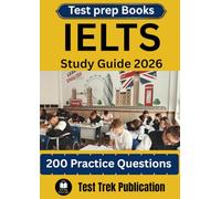 IELTS Test prep Books Study Guide 2026: 200 Practice Questions