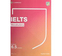 IELTS Vocabulary. Student's Book. Up to 6.5 and above. Per le Scuole superiori. Con File audio per il download