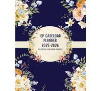 IEP Caseload Planner 2025-2026: School Year For Special Education Teachers | Meetings Organization | ''8.5 X 11'' (30 Student Caseload)