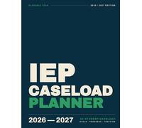 IEP Caseload Planner 2026-2027: The Complete Planning System for Special Education Teachers - 20-Student Caseload, Weekly Lesson Plans, Goal Tracking and IEP Compliance