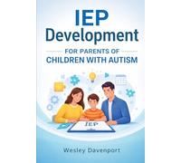 IEP Implementation for High School Students with Learning Disabilities: Proven Strategies and Tools to Effectively Support Teenagers with Learning Disabilities in Achieving Their Full Potential