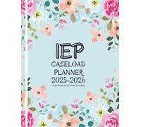 IEP Planner 2025-2026: for Special Education Teachers | 30 Student Caseload Organizer | Academic School Year from July 2025 to June 2026