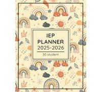 IEP Planner 2025-2026: Special Education Organizer for Teachers, 30 student in Caseload, Academic Year From August 2025 to July 2026