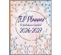 IEP Planner 2026-2027: A comprehensive collection of special education resources through effective IEP planning and management tools for educators - 30 students in a Caseload