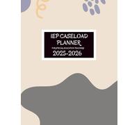 IEP Planner 25-26: for Special Education Teachers | Academic School Year from July 2025 to June 2026 | 30 Student Caseload Organizer |''8.5 X 11''
