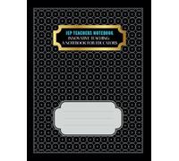 IEP Teachers Notebook: -Innovative Teaching: A Notebook for Educators
