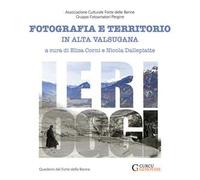Ieri-oggi. Fotografia e territorio in Alta Valsugana