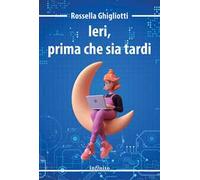 Ieri, prima che sia tardi
