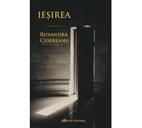 Iesirea - Ruxandra Cesereanu, Editie in limba romana