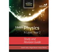 Iestyn Morris Nigel Wo Eduqas Physics for A Level Year 2: Study and (Tascabile)