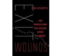 Ieva Jusionyte Exit Wounds (Tascabile) California Series in Public Anthropology