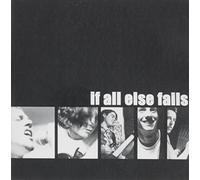 If All Else Fails - If All Else Fails