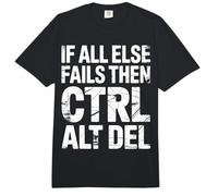 If all Else Fails Then Ctrl Alt del Computer Programmer - Comfort Colors Adult Heavyweight T-Shirt