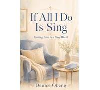 If All I Do Is Sing