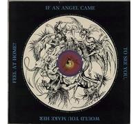 If an Angel Came to See You, Would You Make Her Feel at Home?