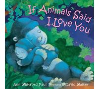 If Animals Said I Love You