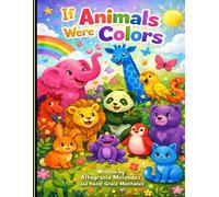 If Animals Were Colors