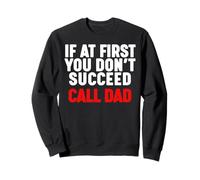 If at first you don't succeed Call Dad Felpa