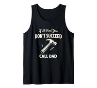 If At First You Don't Succeed Call Dad Funny Love Classic Canotta
