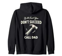 If At First You Don't Succeed Call Dad Funny Love Classic Felpa con Cappuccio