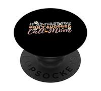 If At First You Don't Succeed Call Mom Genitore Famiglia Madre PopSockets PopGrip Adesivo