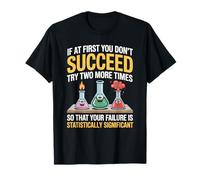 If At First You Don't Succeed Funny Data Science Statistics Maglietta
