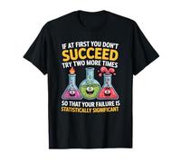 If At First You Don't Succeed Funny Data Science Statistics Maglietta