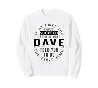 If At First You Don't Succeed Try Doing What Dave Felpa