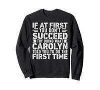 If At First You Don't Succeed Try Doing What Funny Carolyn Felpa