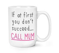 If At First You Non Avere Successo Call Mamma 426ml Grande Tazza Day Divertente