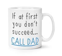 If At First You Non Avere Successo Call Papà 284ml Tazza Day Divertente Scherzo