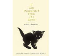 Libri Kawamura, Genki - If Cats Disappeared From The World [Edizione: Regno Unit