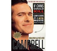 If Chins Could Kill: Confessions of A B Movie Actor