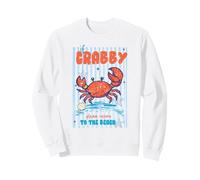 If Crabby Please Return To The Beach Crab Humor Ocean Citazione Felpa
